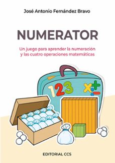 Libro Numerator: Un Juego Para Aprender La Numeracion Y Las Cuatro Operaciones Matematicas (2ª Ed.)