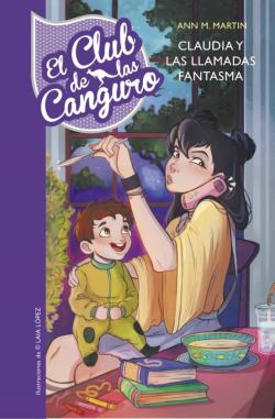 Libro Claudia Y Las Llamadas Fantasma (Serie El Club De Las Canguro 2)