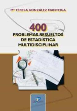 Libro 400 Problemas Resueltos De Estadística Multidisciplinar