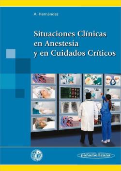 Libro Situaciones Clinicas En Anestesia Y En Cuidados Criticos (Incluye Version Digital)