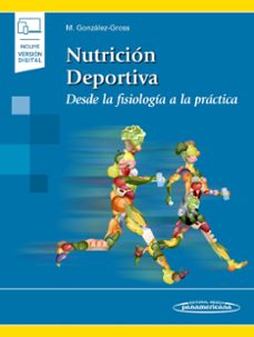 Libro Nutrición Deportiva: Desde La Fisiología A La Práctica (incluye Versión Digital)