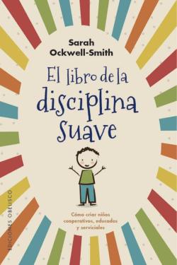Libro El Libro De La Disciplina Suave