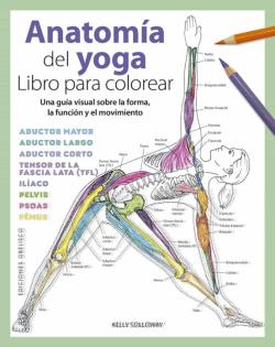 Libro Anatomía Del Yoga. Libro Para Colorear