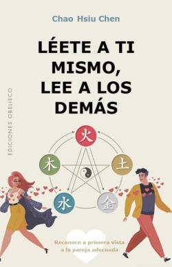 Libro Leete A Ti Mismo, Lee A Los Demas: Reconoce A Primera Vista A La Pareja Adecuada