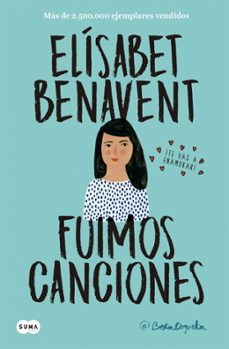 Libro Fuimos Canciones (canciones Y Recuerdos 1)