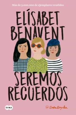 Libro Seremos Recuerdos