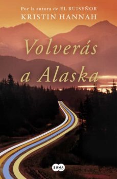 Portada de (pe) Volverás A Alaska