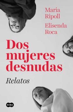 Libro Dos Mujeres Desnudas: Relatos