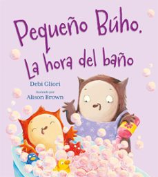 Libro El Pequeño Búho. La Hora Del Baño