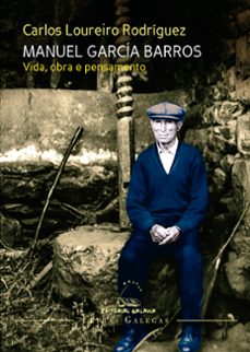 Libro Manuel García Barros. Vida, Obra E Pensamento