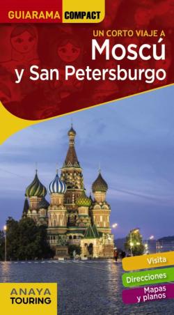 Libro Un Corto Viaje A Moscu Y San Petersburgo 2021 (Guiarama Compact)