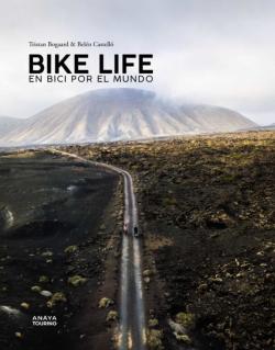 Libro Bike Life. En Bici Por El Mundo 2021 (Guia Singular)