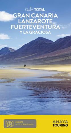 Libro Las Palmas 2022: Gran Canaria, Lanzarote, Fuerteventura Y La Graciosa (Guia Total)