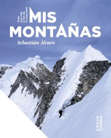 Libro Mis Montañas. Toda Una Vida Al Filo De Lo Imposible
