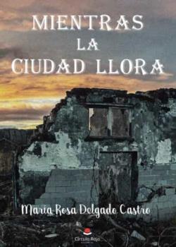 Libro Mientras La Ciudad Llora