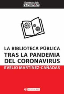 Libro La Biblioteca Publica Tras La Pandemia Del Coronavirus