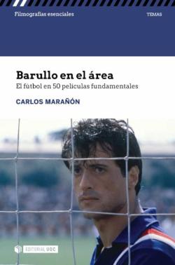 Libro Barullo En El Area: El Futbol En 50 Películas Fundamentales