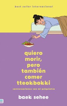 Libro Quiero Morir, Pero También Comer Tteokbokki