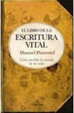Libro El Libro De La Escritura Vital: Como Escribir La Novela De Tu Vid A