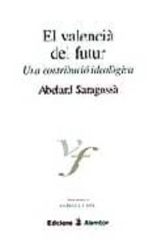 Libro El Valencia Del Futur: Una Contribucio Ideologica
