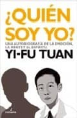 Libro ¿Quien Soy Yo?: Una Autobiografia De La Emocion, La Mente Y El Es Piritu