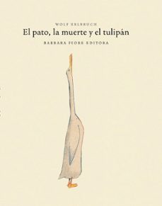 Libro El Pato, La Muerte Y El Tulipán
