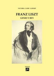 Libro Franz Liszt: Genio Y Rey