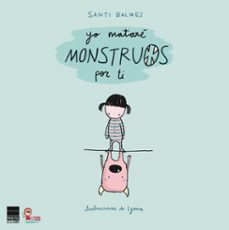 Libro Yo Mataré Monstruos Por Ti