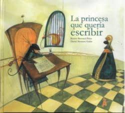 Libro La Princesa Que Queria Escribir