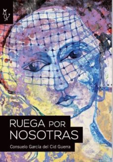 Libro Ruega Por Nosotras