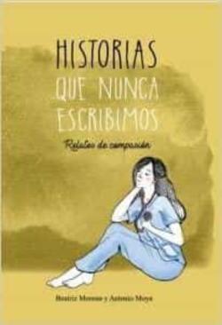 Libro Historias Que Nunca Escribimos.