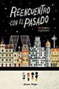Libro Reencuentro Con El Pasado