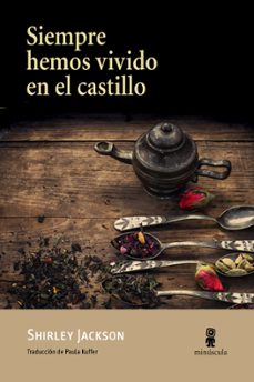 Libro Siempre Hemos Vivido En El Castillo
