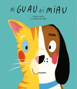 Libro Ni Guau Ni Miau