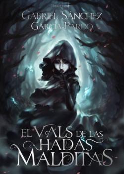 Libro El Vals De Las Hadas Malditas