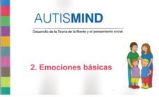Libro Autismind. 2: Emociones Basicas: Desarrollo De La Teoria De La Mente Y El Pensamiento Social