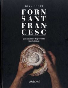 Libro Forn Sant Francesc. Panadería Y Repostería Tradicional