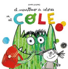 Libro El Monstruo De Colores Va Al Cole