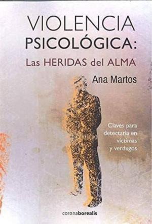 Libro Violencia Psicologica: Las Heridas Del Alma