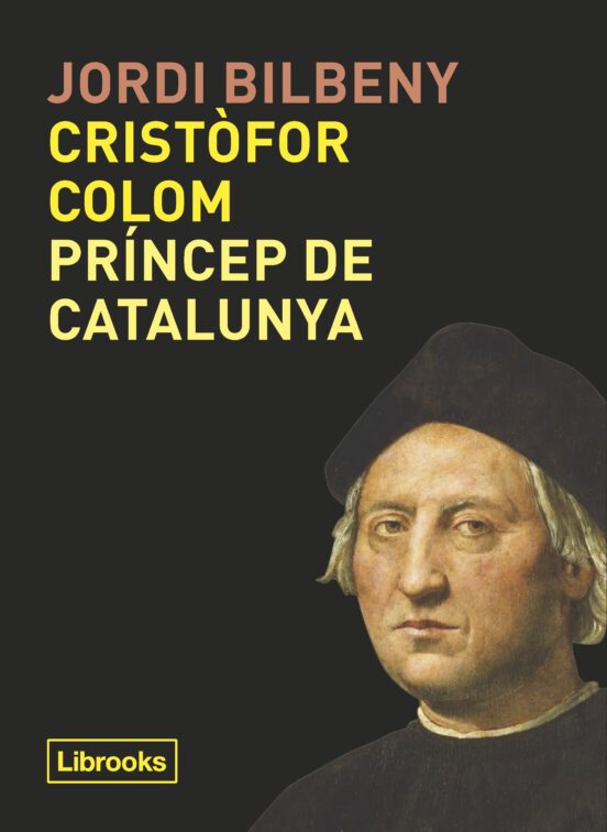 Libro Cristòfor Colom, Príncep De Catalunya