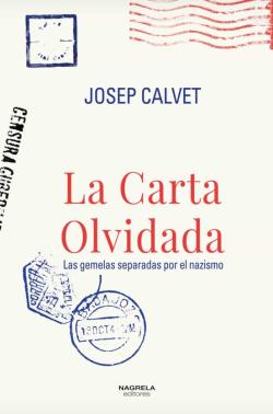 Libro La Carta Olvidada. Las Gemelas Separadas Por El Nazismo