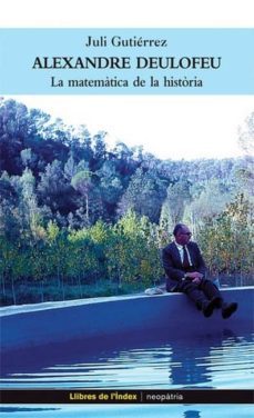 Libro Alexandre Deulofeu: La Matematica De La Historia