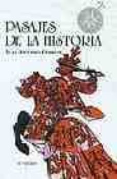 Libro Pasajes De La Historia (16ª Ed.)