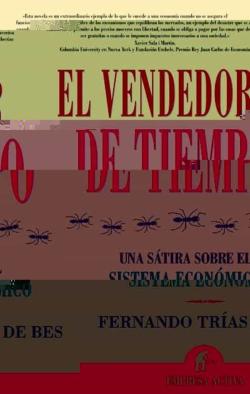 Libro El Vendedor De Tiempo: Una Satira Sobre El Sistema Economico