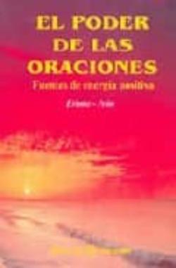 Libro El Poder De Las Oraciones: Fuentes De Energia Positiva