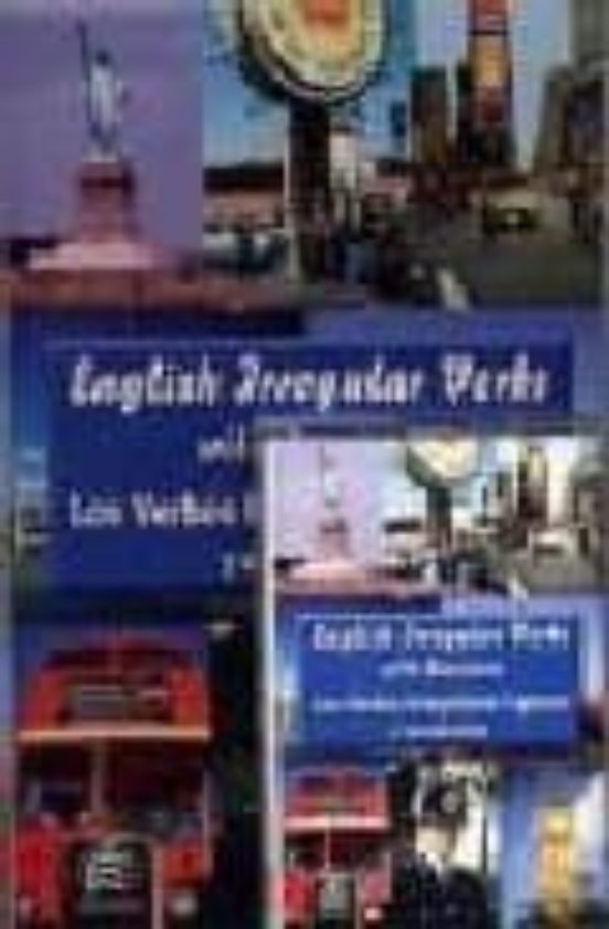 Libro English Irregular Verbs With Exercises = Los Verbos Irregulares I Ngleses Y Sus Ejercicios