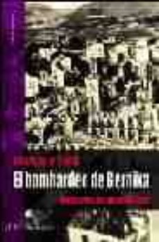 Libro El Bombardeo De Gernika, Un Año En El Frente Memorias De Un Milic Iano