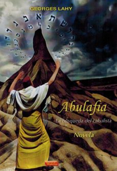 Libro Abulafia. La Busqueda Del Cabalista