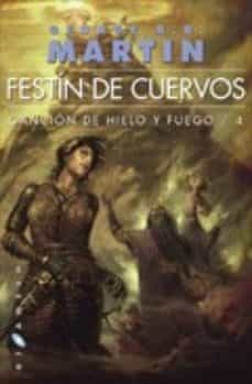 Libro Festin De Cuervos (cancion De Hielo Y Fuego; 4)