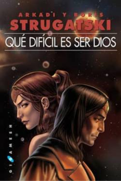 Libro Que Dificil Es Ser Dios